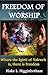 Freedom of Worship: Where t...