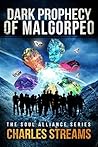 Dark Prophecy of Malgorpeo (The Soul Alliance #4)