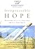 Irrepressible Hope (DEVOTIONS TO ANCHOR YOUR SOUL AND BUOY YOUR SPIRIT)