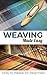 Weaving Made Easy: How to Weave for Beginners