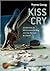 Kiss & Cry