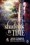 Shadows in Time by Ann Gimpel