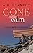 Gone But Not Calm (Nathan M...