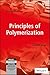 Principles Of Polymerization, 4Th Ed
