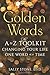 Golden Words: The A to Z Toolkit for Changing Your Life One Word at a Time