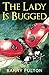 The Lady is Bugged (T.S. Scott, #2)
