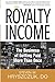 Royalty Income: The Business of Getting Paid More than Once