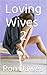 Loving Wives Part 2