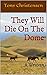 They Will Die On The Dome: A Western