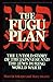 FUGU PLAN: UNTOLD STORY OF ...