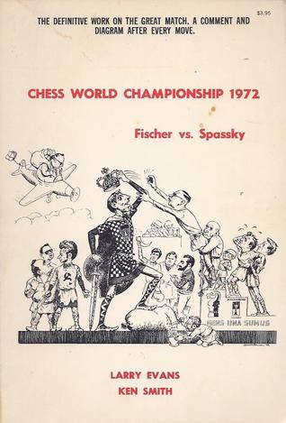 Chess World Championship 1972: Fischer vs. Spassky