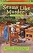 Seams Like Murder (Crochet Mystery #10)