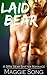 Laid Bear: BBW Bear Shape Shifter Romance
