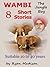 Wambi the Jungle Boy: Short Stories
