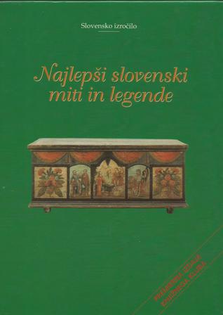 Najlepši slovenski miti in legende