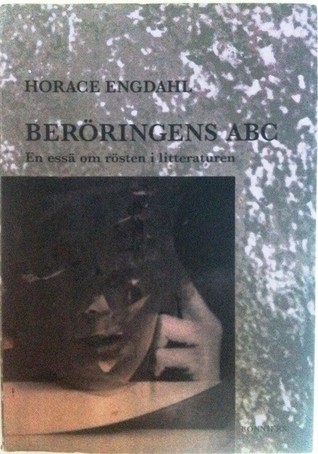 Beröringens ABC : en essä om rösten i litteraturen