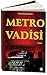 Metro vadisi