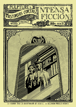 La verdad tras la desaparición de Alice L (Historias cortas de intensa ficción, #11)