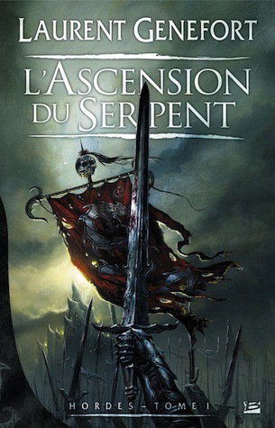 L'Ascension du serpent (Hordes, #1)