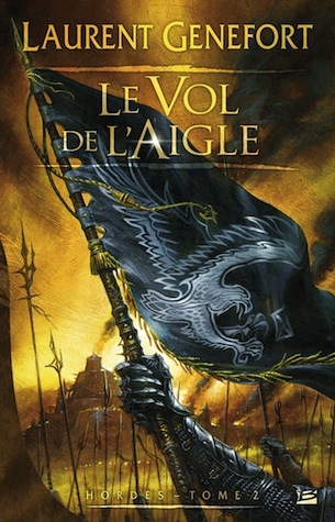 Le Vol de l'aigle (Hordes, #2)