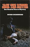 Jack the Ripper: One Hundred Years of Mystery