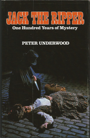 Jack the Ripper: One Hundred Years of Mystery (Hardcover)