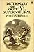 Dictionary of the Occult & Supernatural: An A to Z of Hauntings, Possession, Witchcraft, Demonology and Other Occult Phenomena