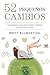 52 pequeños cambios (Spanish Edition)