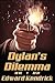 Dylan's Dilemma (C21, #1)