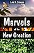 Marvels of The New Creation...