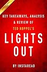 Summary of Lights Out: by Ted Koppel | Includes Analysis