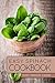 Easy Spinach Cookbook (Spinach Cookbook, Spinach Recipes, Spinach, Cooking with Spinach 1)