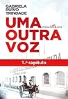 Uma Outra Voz - 1.º Capítulo Uma Outra Voz - 1.º Capítulo