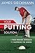 Your Putting Solution by James Sieckmann