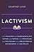 Lactivism: How Feminists and Fundamentalists, Hippies and Yuppies, and Physicians and Politicians Made Breastfeeding Big Business and Bad Policy