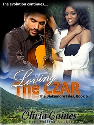 Loving the Czar (The Blakemore Files Book 6)
