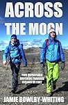 Across the Moon: Two Unprepared Brothers Traverse Iceland on Foot Across the Moon: Two Unprepared Brothers Traverse Iceland on Foot