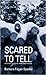 Scared To Tell: Featuring Detective Annie Macpherson