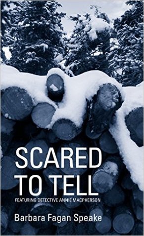 Scared To Tell: Featuring Detective Annie Macpherson