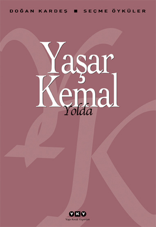 Yolda: Seçme Öyküler (Paperback)