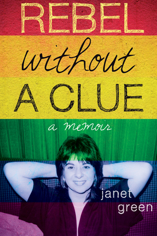 Rebel Without a Clue: A Memoir (Paperback)