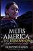 Metis America: Expansion: Book Two of an Alternate History Trilogy