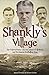 Shankly's Village: The Extr...