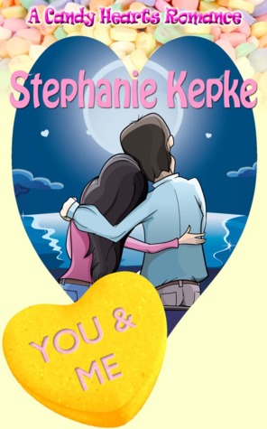 You & Me (A Candy Hearts Romance)