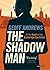The Shadow Man: At the Heart of the Cambridge Spy Circle