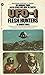 UFO-1: The Flesh Hunters - Book #1