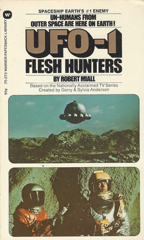 UFO-1: The Flesh Hunters - Book #1