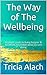 The Way of The Wellbeing: A...