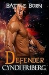 Defender by Cyndi Friberg Defender by Cyndi Friberg
