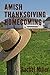 Amish Thanksgiving Homecoming